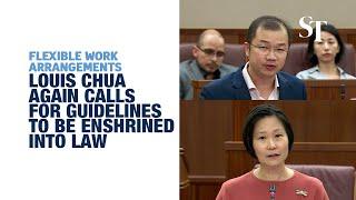MP Louis Chua again calls for flexible work arrangements be set as law | In Parliament
