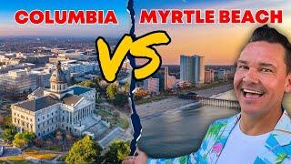 COLUMBIA SC vs. MYRTLE BEACH SC: Which SOUTH CAROLINA Suburbs are Better?