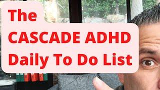 The CASCADE ADHD Daily To Do List - Plan Your Tasks & Finish Them