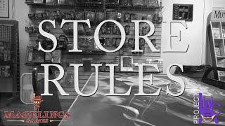 Magelings Games presents - STORE RULES
