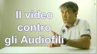 Video contro gli Audiofili: (parte 1 di 2). La figura dell'amante dell'impianto audio.#hifi #stereo