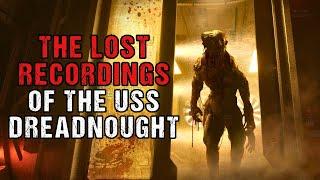 Space Horror Story "The Lost Recordings of The USS Dreadnought" | Sci-Fi Creepypasta 2023