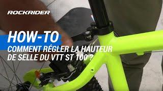 TUTO  Comment régler la hauteur de selle du VTT ST 100 ? - ROCKRIDER