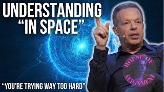 Am I doing “IN SPACE” WRONG? - Dr. Joe Dispenza | How to Calm Your Mind and De-stress