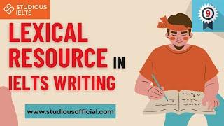 How to improve Lexical Resource in IELTS Writing Task 2.   #lexicalresourceparameter