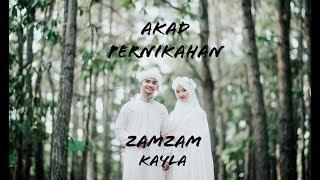 AKAD PERNIKAHAN ZAMZAM & KAYLA