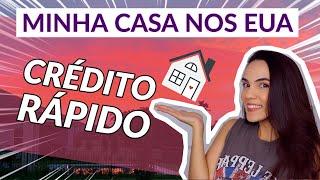 COMO COMPREI MINHA CASA NOS EUA - Construção de Crédito