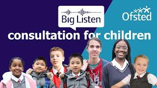 Ofsted Big Listen consultation for children
