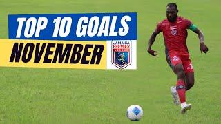 Jamaica Premier League TOP 10 Goals for November 2024!