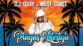 DJ Quik x West Coast Type Beat - Playas Lifestyle