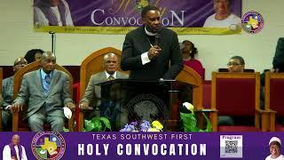 Texas Southwest First Jurisdiction Holy Convocation