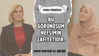 Hayat, Bedel Ödemek Ve Haddini Bilmekten İbarettir! - Saliha Erdim I Konuk: Sevda Türküsev | B47