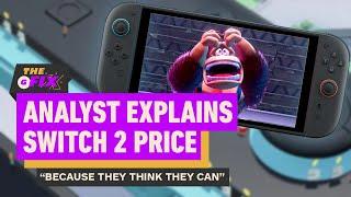 Analyst: Nintendo Raising Prices “Because They Think They Can” - IGN Daily Fix