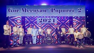 Գոռ Մեծոյան - Պոպուրի 2  Gor Mecoyan - Popurri 2 Tngoz e Mayli Txen (Official-Video)-2024 Full HD