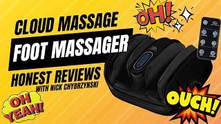 Honest Reviews w/ Nick : Cloud Massage Shiatsu : Foot Massager with Heat