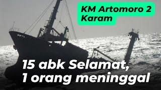 KM ARTOMORO II Karam, 15 ABK Selamat 1 Orang Meninggal @AKREMATV