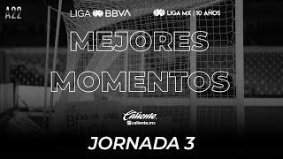 Mejores Momentos - Jornada 3 | LIGA BBVA MX | Apertura 2022