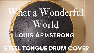 What a Wonderful World - Louis Armstrong [Steel Tongue Drum Cover with tabs]