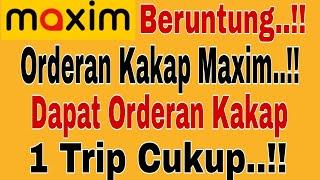 ORDERAN KAKAP MAXIM...!! BERUNTUNG DAPAT ORDERAN KAKAP MAXIM SEPERTI INI~MAXIM OJEK ONLINE