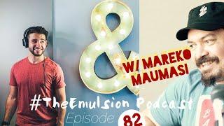 Learn to Teach, Teach to Learn with Mareko Maumasi - Ep. 82 #TheEmulsion Podcast