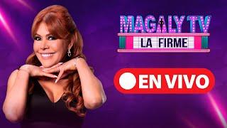  'Magaly Tv, la firme' |  EN VIVO 26 de Agosto del 2024