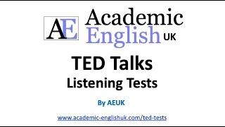 TED TALKS Listening Tests