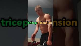 Tricep extension for god like physique