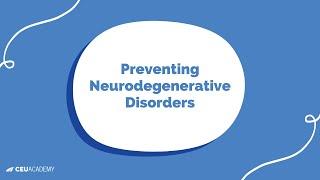 Neuroprotective Strategies in Preventing Neurodegenerative Disorders - Dr. Jim Collins