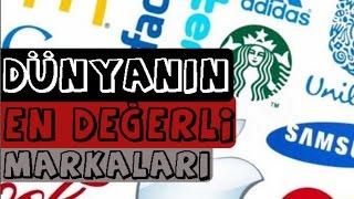 DÜNYA'nın EN DEĞERLİ 10 MARKASI