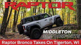 Brand New Ford Raptor Bronco Takes On Tigerton, WI OHV Park