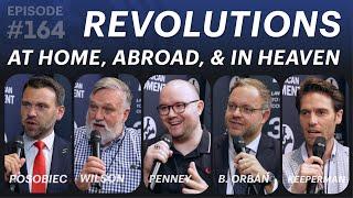 Revolutions at Home, Abroad, and in Heaven (ft. Jack Posobiec, Wilson, Penney, Orbán, & Keeperman)