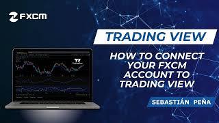 Trading View - How to connect your FXCM account to Trading View