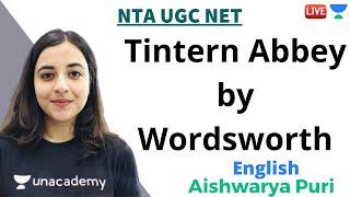 Tintern Abbey by Wordsworth | English | NTA UGC NET | Aishwarya Puri