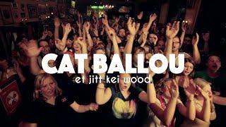 CAT BALLOU - ET JITT KEI WOOD (Offizielles Video)