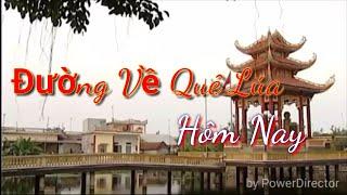 Đường Về Quê Lúa Hôm Nay - hát chèo Thái Bình