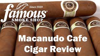 Macanudo Cafe Cigars Review - Famous Smoke Shop