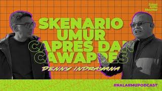 SKENARIO UMUR CAPRES DAN CAWAPRES   ZAINAL ARIFIN MOCHTAR DAN DENNY INDRAYANA