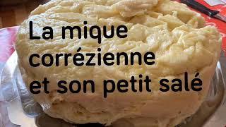 La mique corrézienne et son petit salé : spécialité régionale :  _Bienvenue chez les Mulets