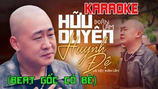 HỮU DUYÊN HUYNH ĐỆ (KARAOKE TONE NAM) - ĐOÀN LÂM | Vì Đồng Tiền Lắm Kẻ Bán Rẻ Tình Thân