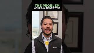 The Problem with Social Security Tax