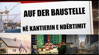 Në kantjerin e ndërtimit - Auf der Baustelle - Gjermanisht për punëtorë ndërtimi