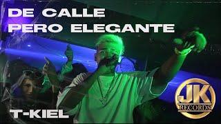 T-kiel X Dj Nahuel Amilaga - De Calle Pero Elegante (Video Oficial)