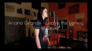 Ariana Grande feat. Macy Gray - Leave Me Lonely (Vocal Cover) | Joanie B