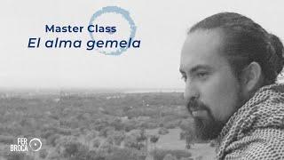 Masterclass - El alma gemela