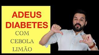 BAIXAR DIABETES COM CEBOLA E LIMÃO | MISTURA PODEROSA