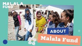 About Malala Fund