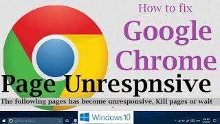 How to fix Google Chrome Page Unresponsive problem in Windows 10 and Windows 11 (3 Solutions)