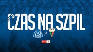 CZAS NA SZPIL - GKS TYCHY (06.04.2025)