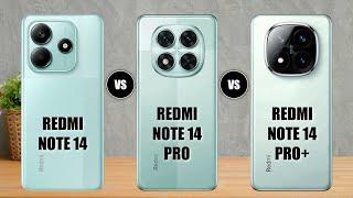 Redmi Note 14 Vs Redmi Note 14 Pro Vs Redmi Note 14 Pro+