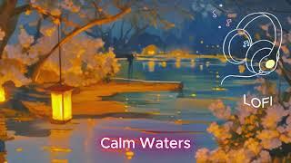 “Calm Waters - Huynagi | Lofi Chill Beats for Relaxation”